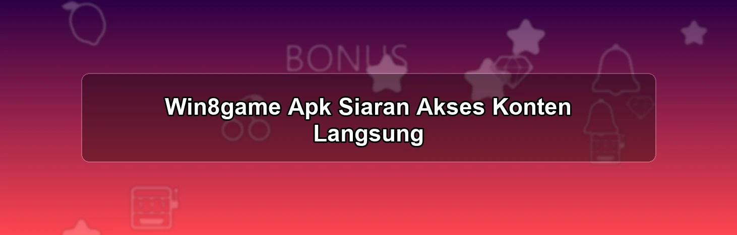 Win8game Apk Siaran