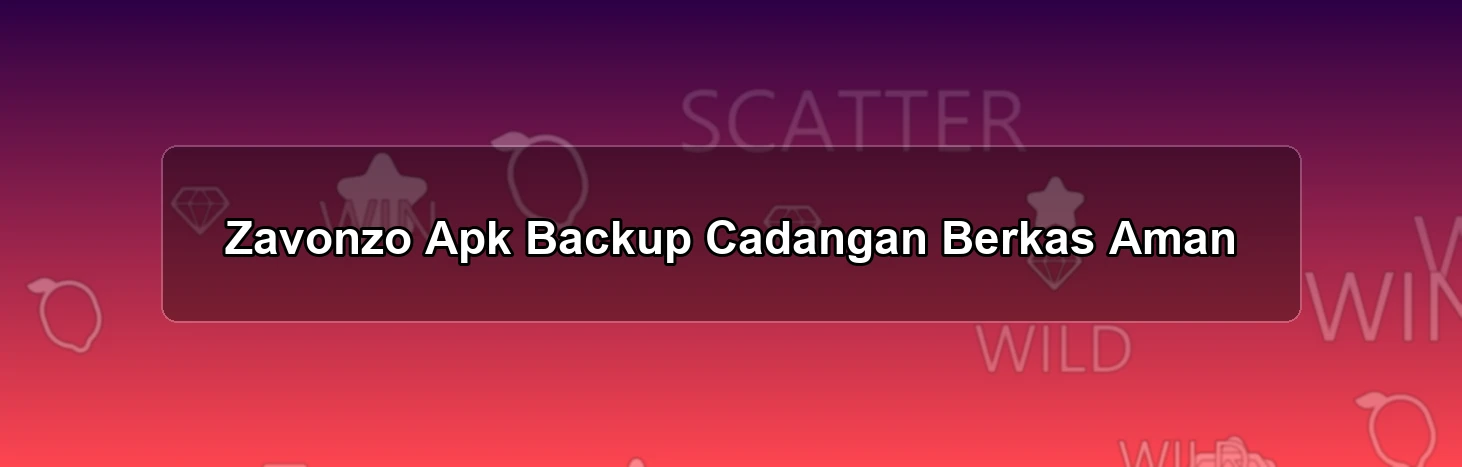 Zavonzo Apk Backup