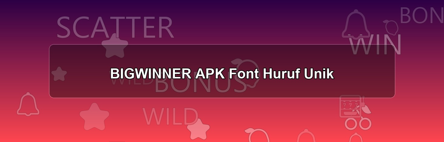 BIGWINNER APK