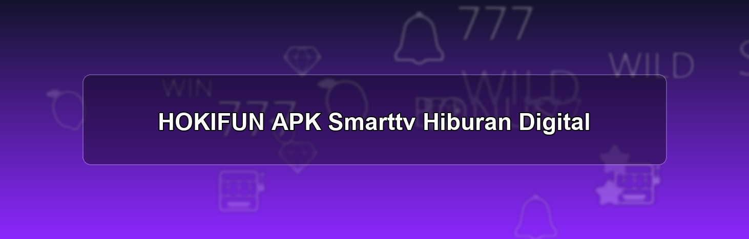 HOKIFUN APK