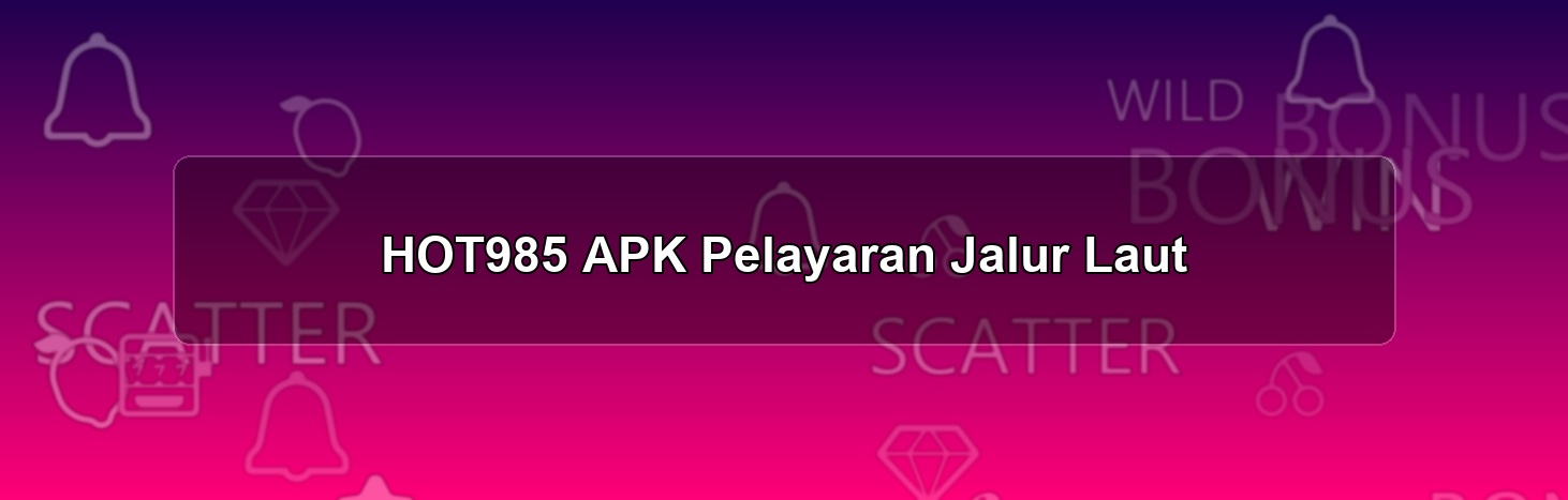 HOT985 APK