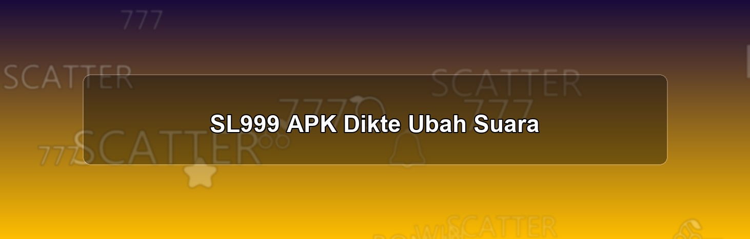 SL999 APK