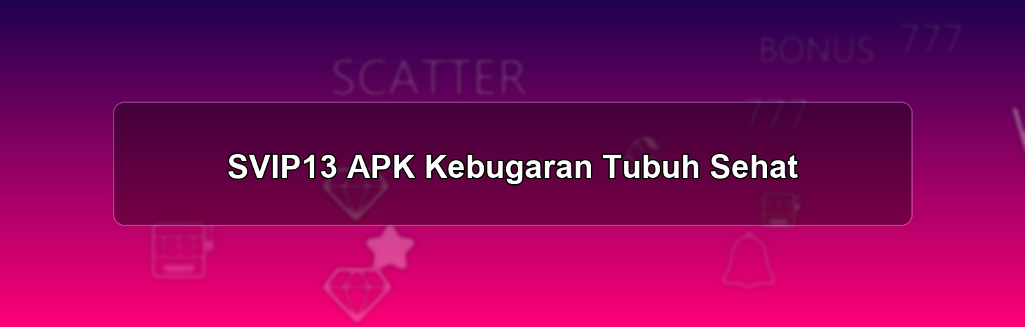 SVIP13 APK
