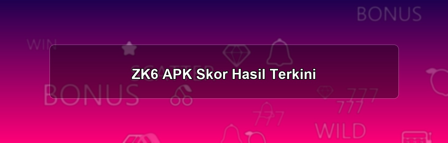 ZK6 APK