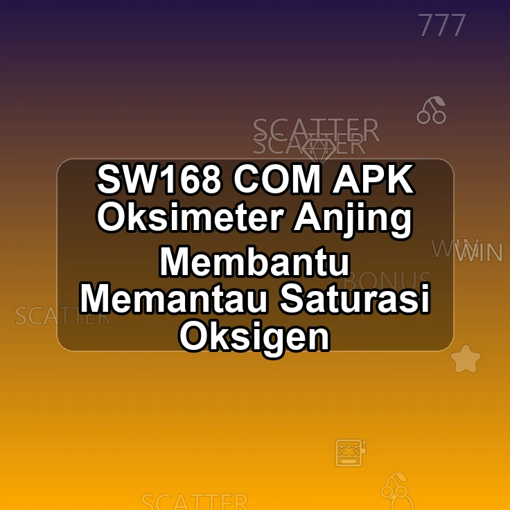 SW168.COM APK @> Oksimeter Anjing Membantu Memantau Saturasi Oksigen