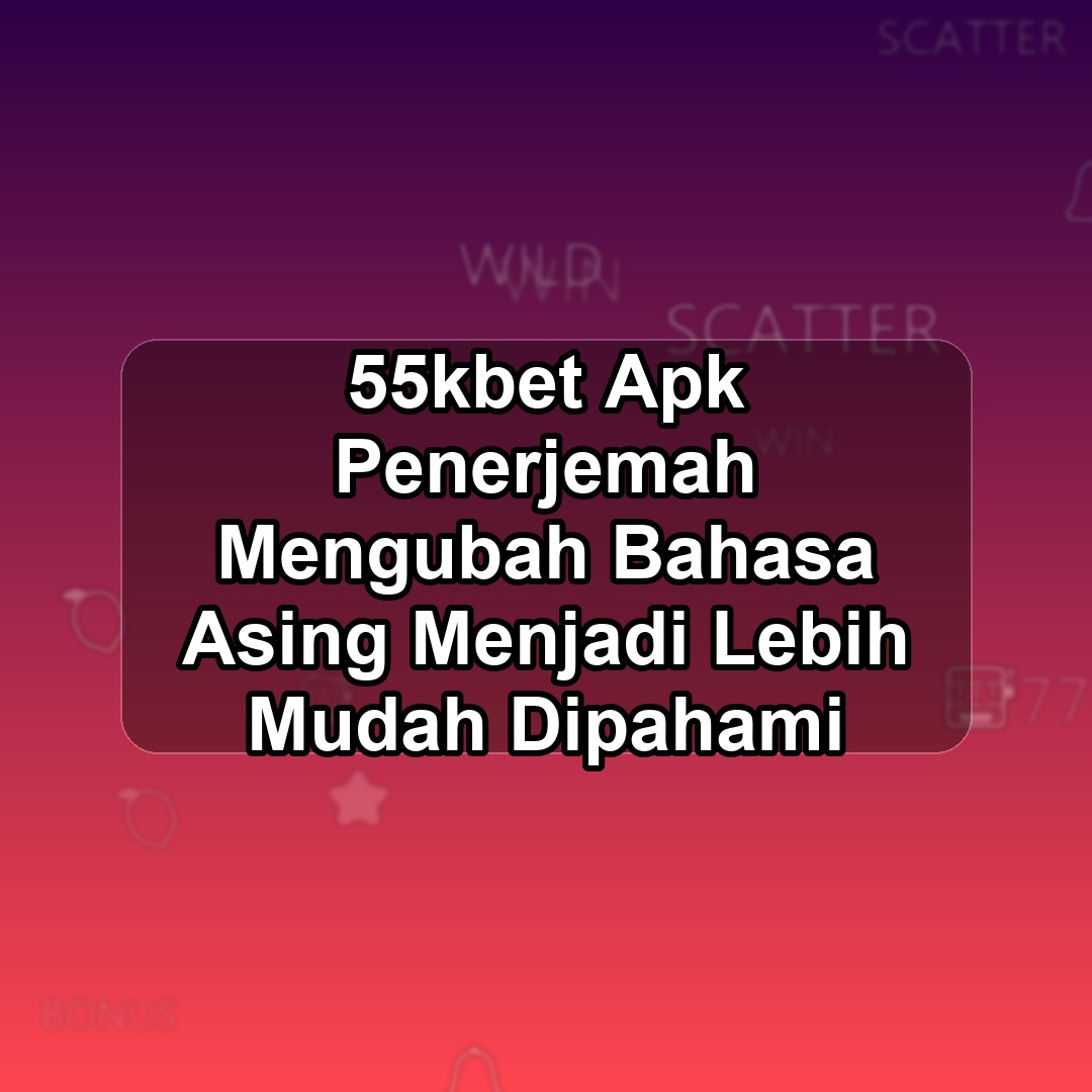 55KBET
