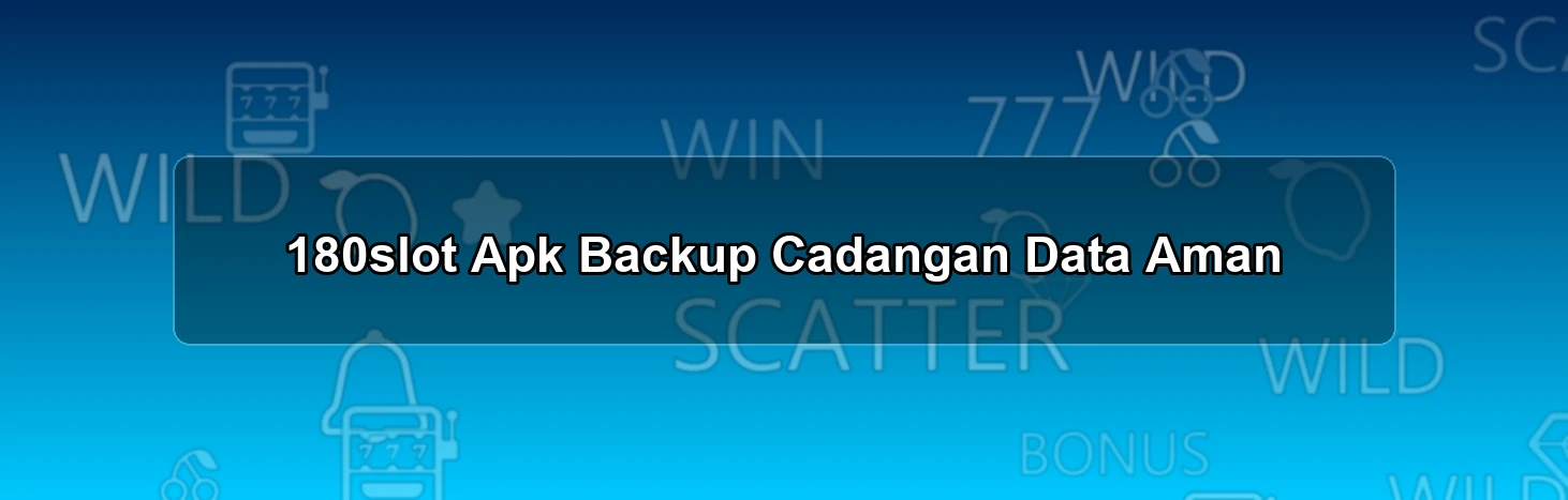 180SLOT APK