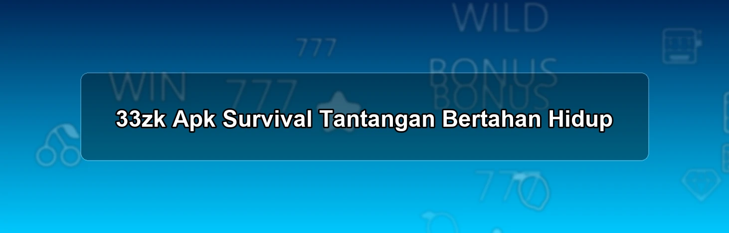 33ZK APK