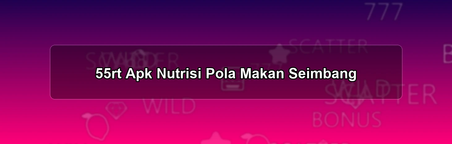 55RT APK