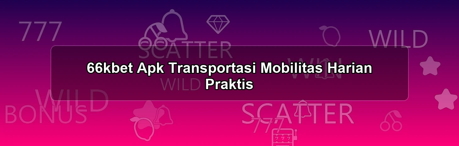 66KBET APK