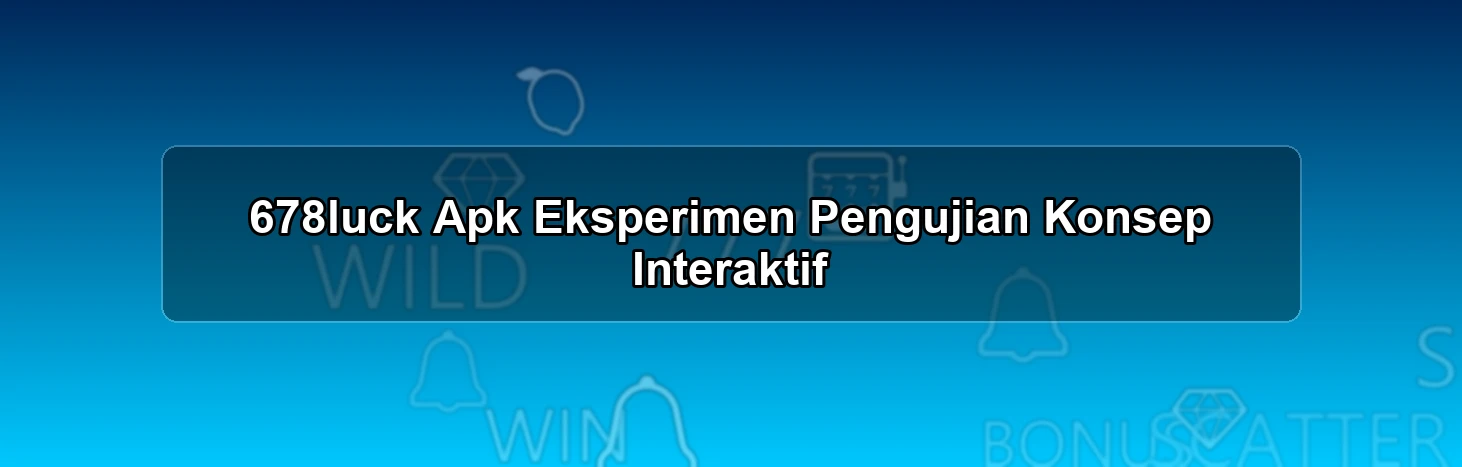 678LUCK APK