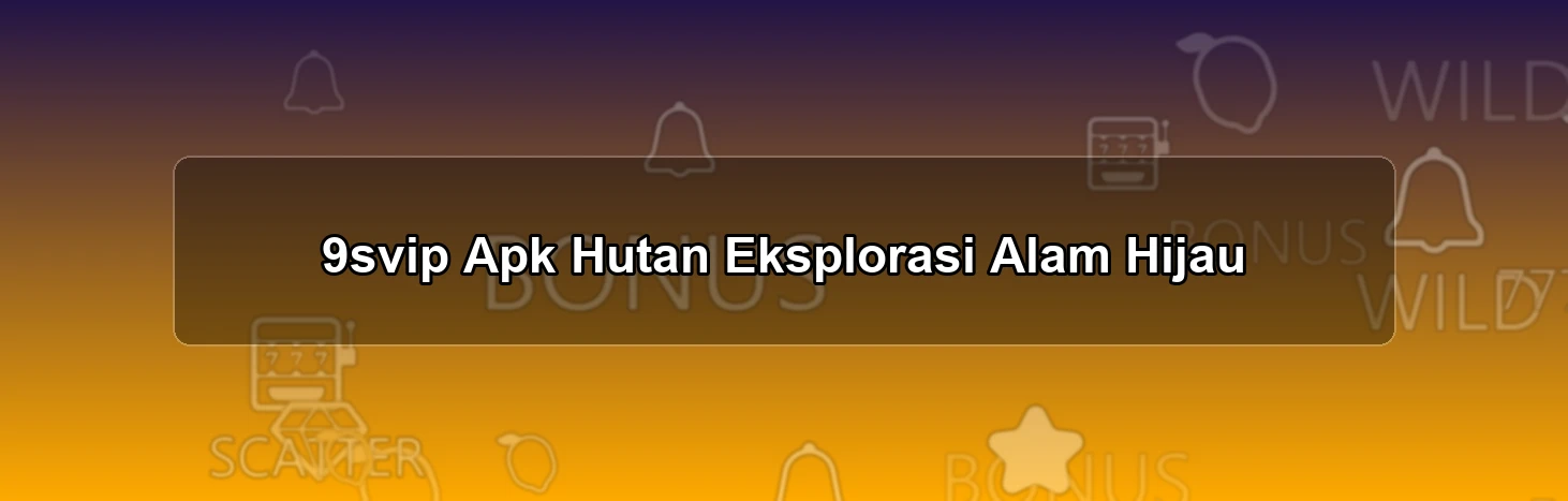 9SVIP APK