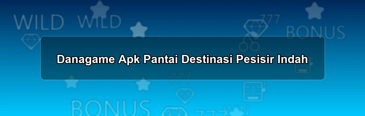 DANAGAME APK