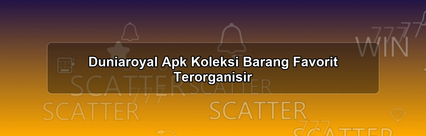 DUNIAROYAL APK