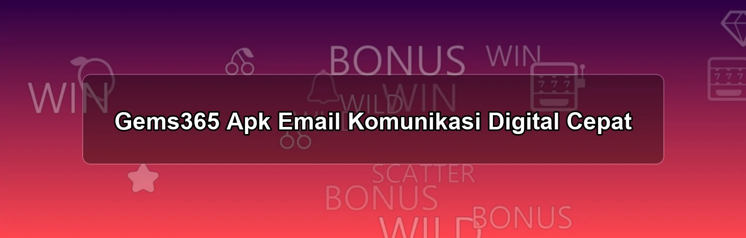 GEMS365 APK