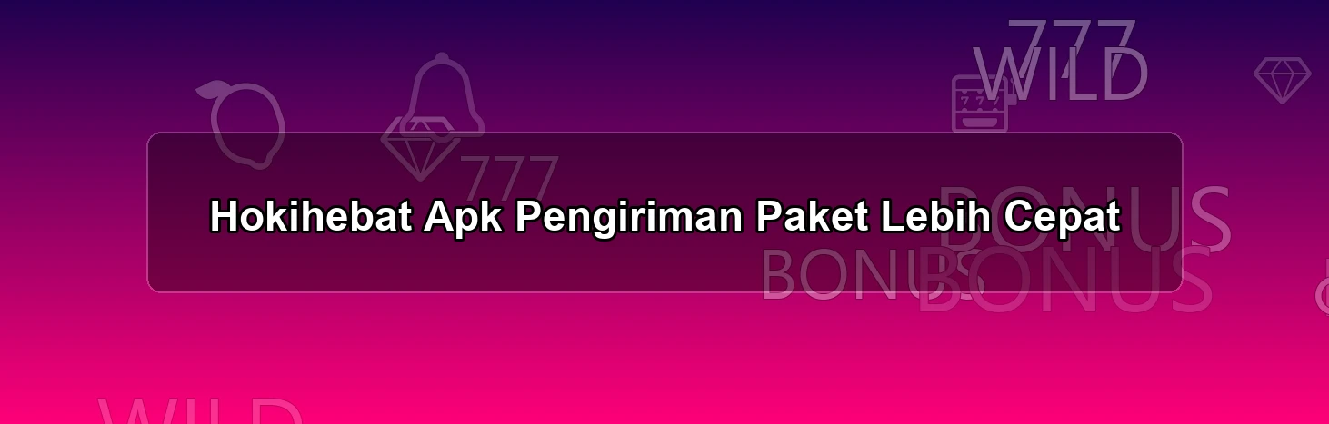 HOKIHEBAT APK