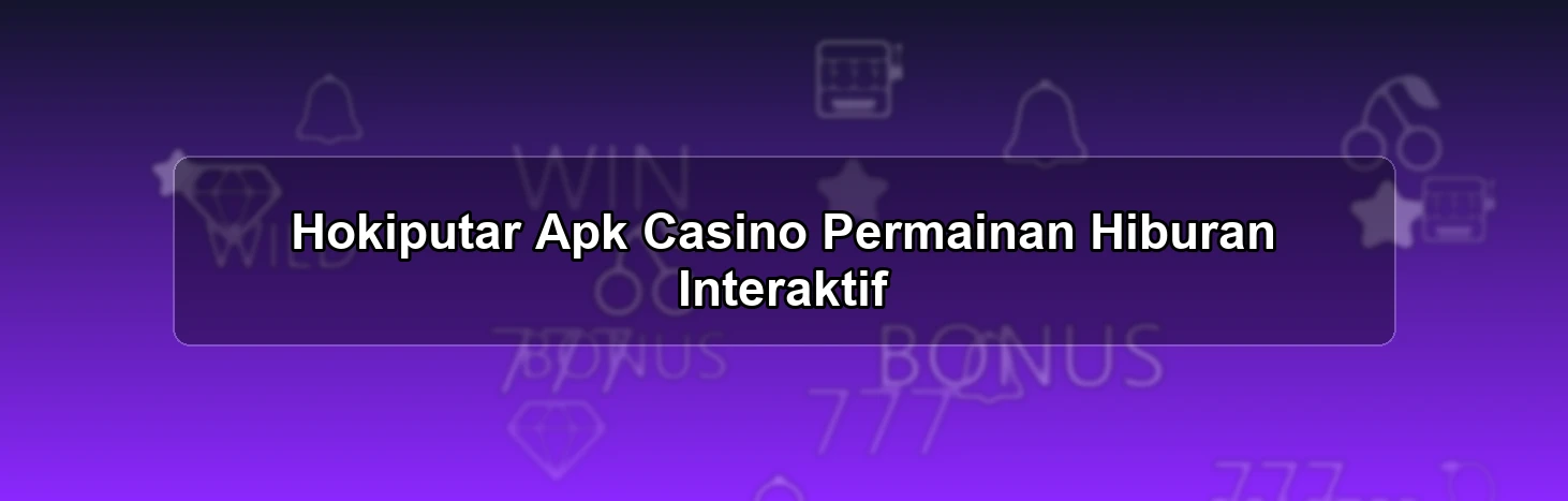 HOKIPUTAR APK