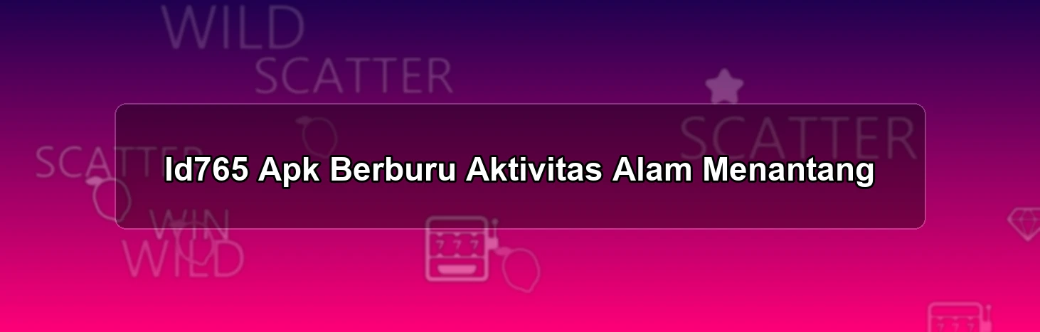 ID765 APK