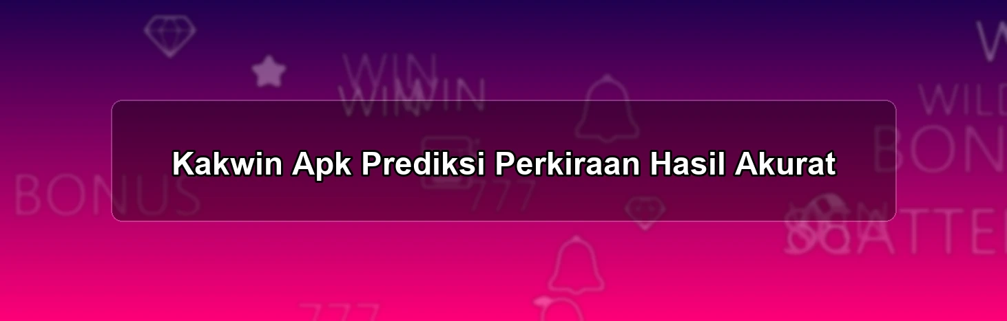 KAKWIN APK
