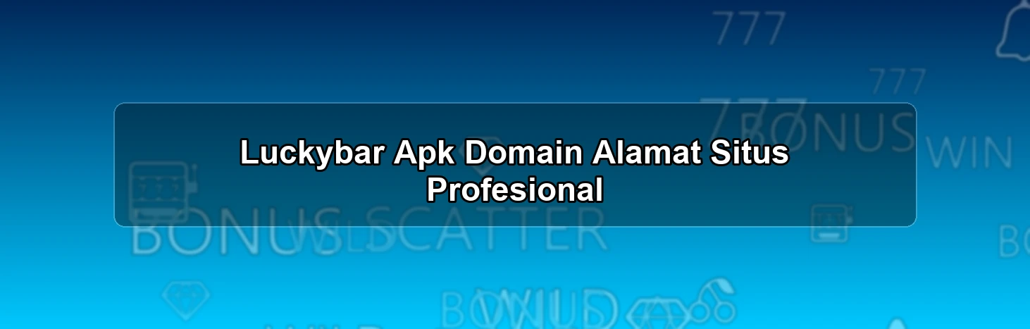 LUCKYBAR APK