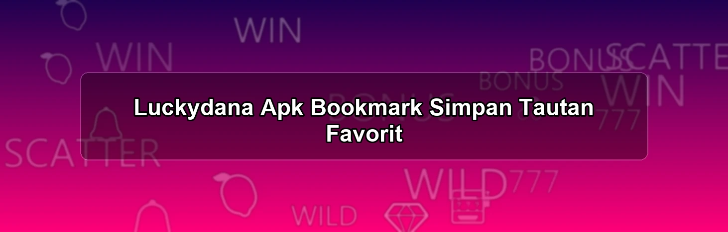 LUCKYDANA APK