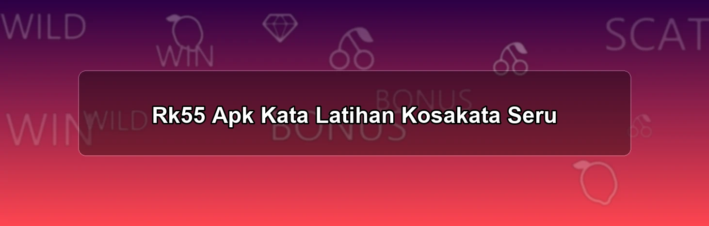 RK55 APK