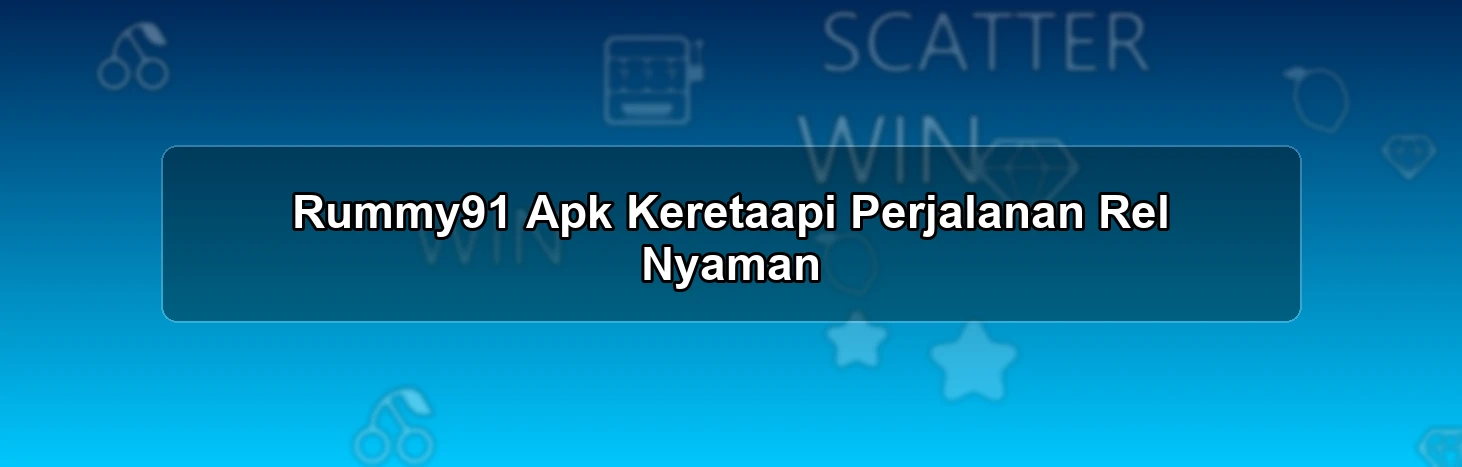 RUMMY91 APK