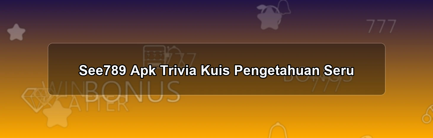 SEE789 APK