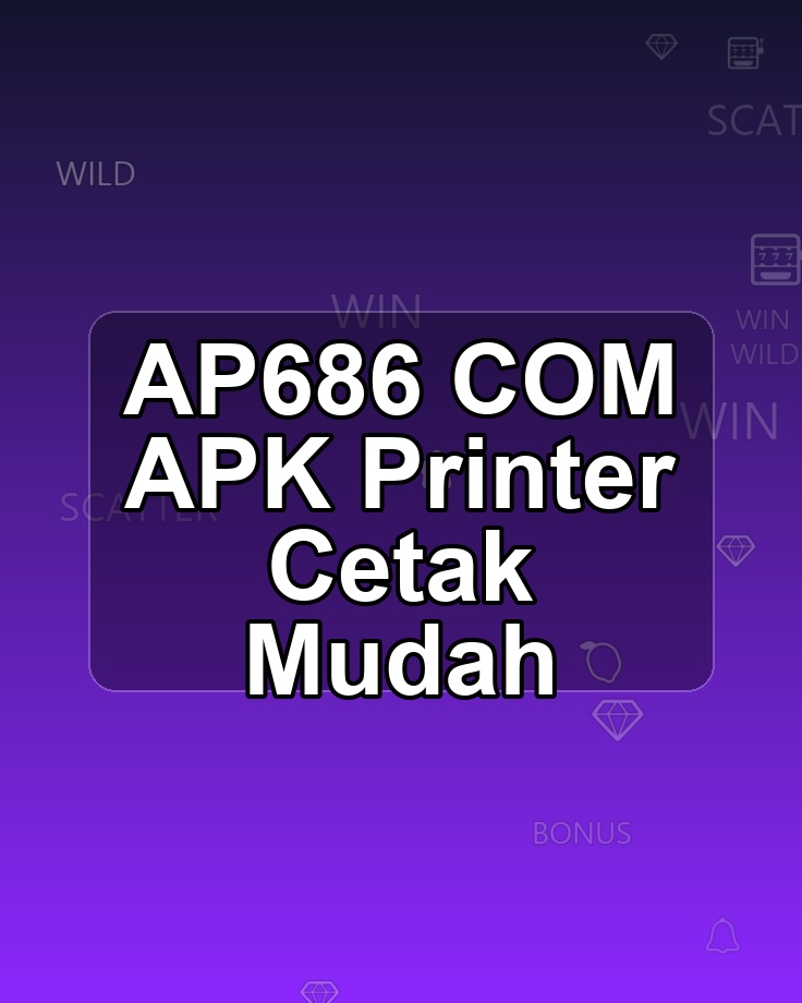 AP686 COM APK Printer Cetak Mudah