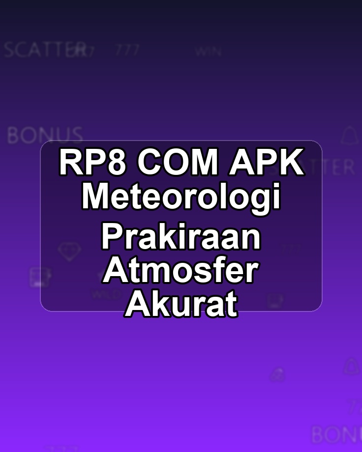RP8 COM APK Meteorologi Prakiraan Atmosfer Akurat