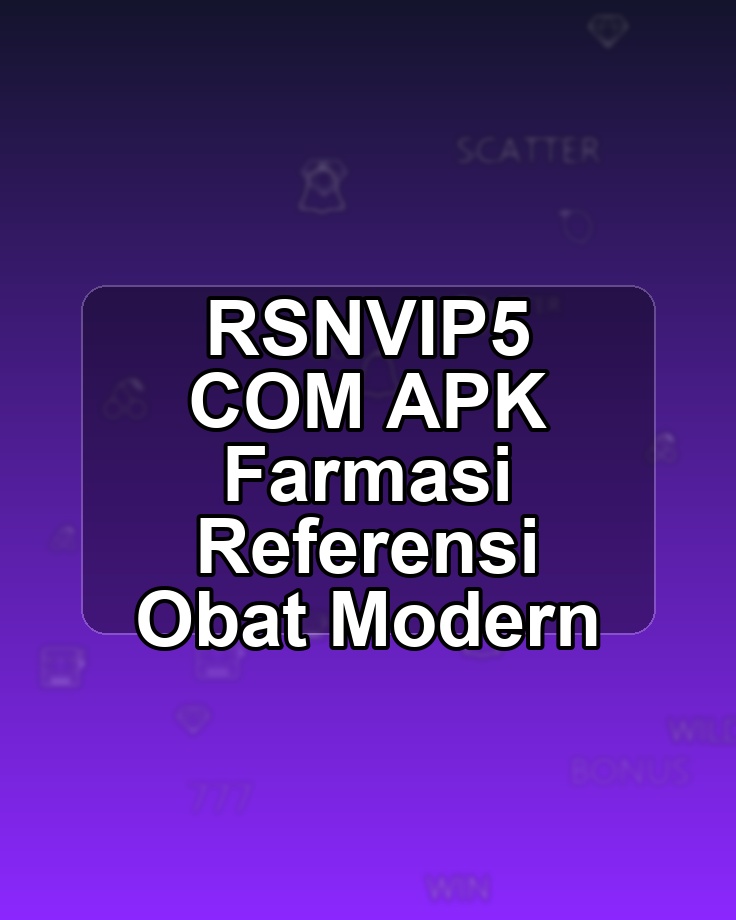 RSNVIP5 COM APK Farmasi Referensi Obat Modern