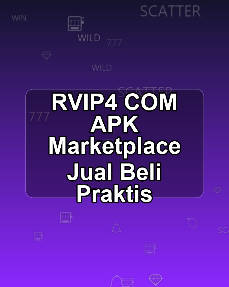 RVIP4 COM APK Marketplace Jual Beli Praktis